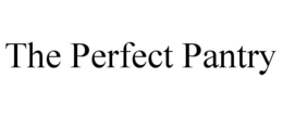 THE PERFECT PANTRY trademark