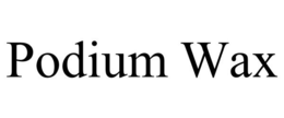 PODIUM WAX trademark