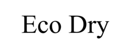 ECO DRY trademark