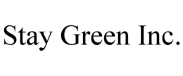 STAY GREEN INC. trademark