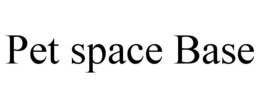 PET SPACE BASE trademark