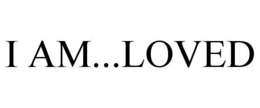 I AM...LOVED trademark