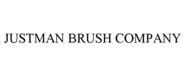 JUSTMAN BRUSH COMPANY trademark