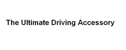 THE ULTIMATE DRIVING ACCESSORY trademark