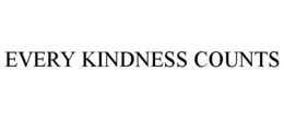 EVERY KINDNESS COUNTS trademark