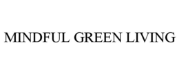 MINDFUL GREEN LIVING trademark