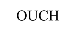 OUCH trademark