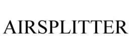 AIRSPLITTER trademark