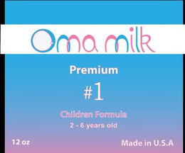 OMA MILK PREMIUM #1 CHILDREN FORMULA 2-6 YEARS OLD 12OZ MADE IN U.S.A trademark