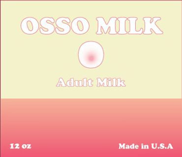 OSSO MILK ADULT MILK 12 OZ MADE IN U.S.A trademark