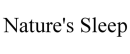 NATURE'S SLEEP trademark