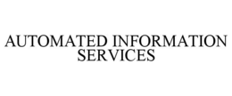 AUTOMATED INFORMATION SERVICES trademark
