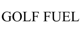 GOLF FUEL trademark