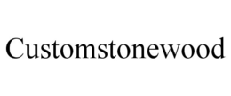 CUSTOMSTONEWOOD trademark