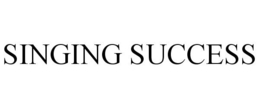 SINGING SUCCESS trademark
