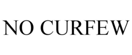 NO CURFEW trademark