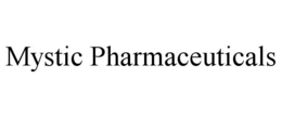 MYSTIC PHARMACEUTICALS trademark