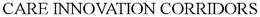 CARE INNOVATION CORRIDORS trademark