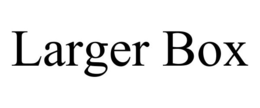 LARGER BOX trademark