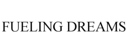 FUELING DREAMS trademark