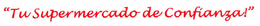 "TU SUPERMERCADO DE CONFIANZAI" trademark
