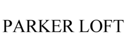 PARKER LOFT trademark
