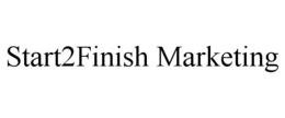 START2FINISH MARKETING trademark