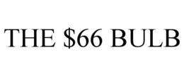 THE $66 BULB trademark