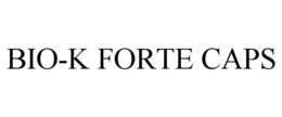 BIO-K FORTE CAPS trademark