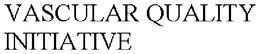 VASCULAR QUALITY INITIATIVE trademark