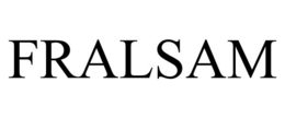 FRALSAM trademark