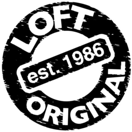 LOFT ORIGINAL EST. 1986 trademark