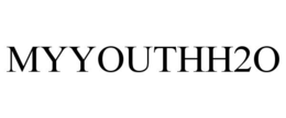 MYYOUTHH2O trademark