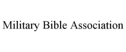 MILITARY BIBLE ASSOCIATION trademark