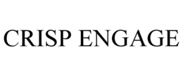 CRISP ENGAGE trademark