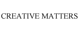 CREATIVE MATTERS trademark
