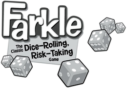 FARKLE THE CLASSIC DICE-ROLLING, RISK-TAKING GAME trademark