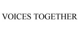 VOICES TOGETHER trademark