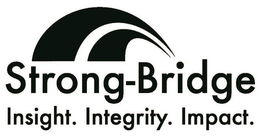 STRONG-BRIDGE INSIGHT. INTEGRITY. IMPACT. trademark