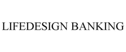 LIFEDESIGN BANKING trademark