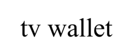 TV WALLET trademark