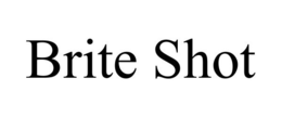 BRITE SHOT trademark