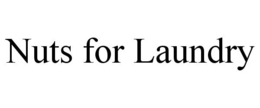 NUTS FOR LAUNDRY trademark