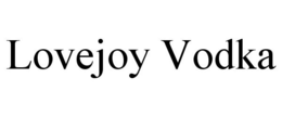 LOVEJOY VODKA trademark