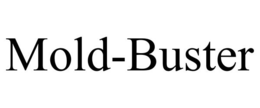 MOLD-BUSTER trademark
