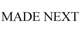 MADE NEXT trademark