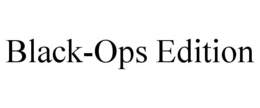 BLACK-OPS EDITION trademark