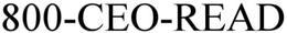 800-CEO-READ trademark