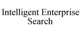 INTELLIGENT ENTERPRISE SEARCH trademark