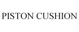 PISTON CUSHION trademark